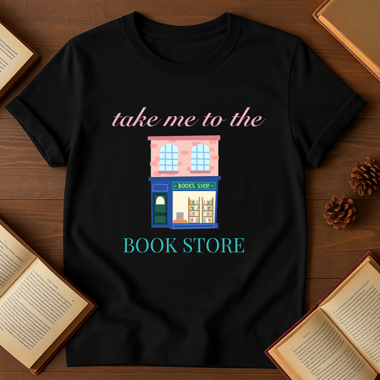 Take Me To The Bookstore Softstyle T-Shirt