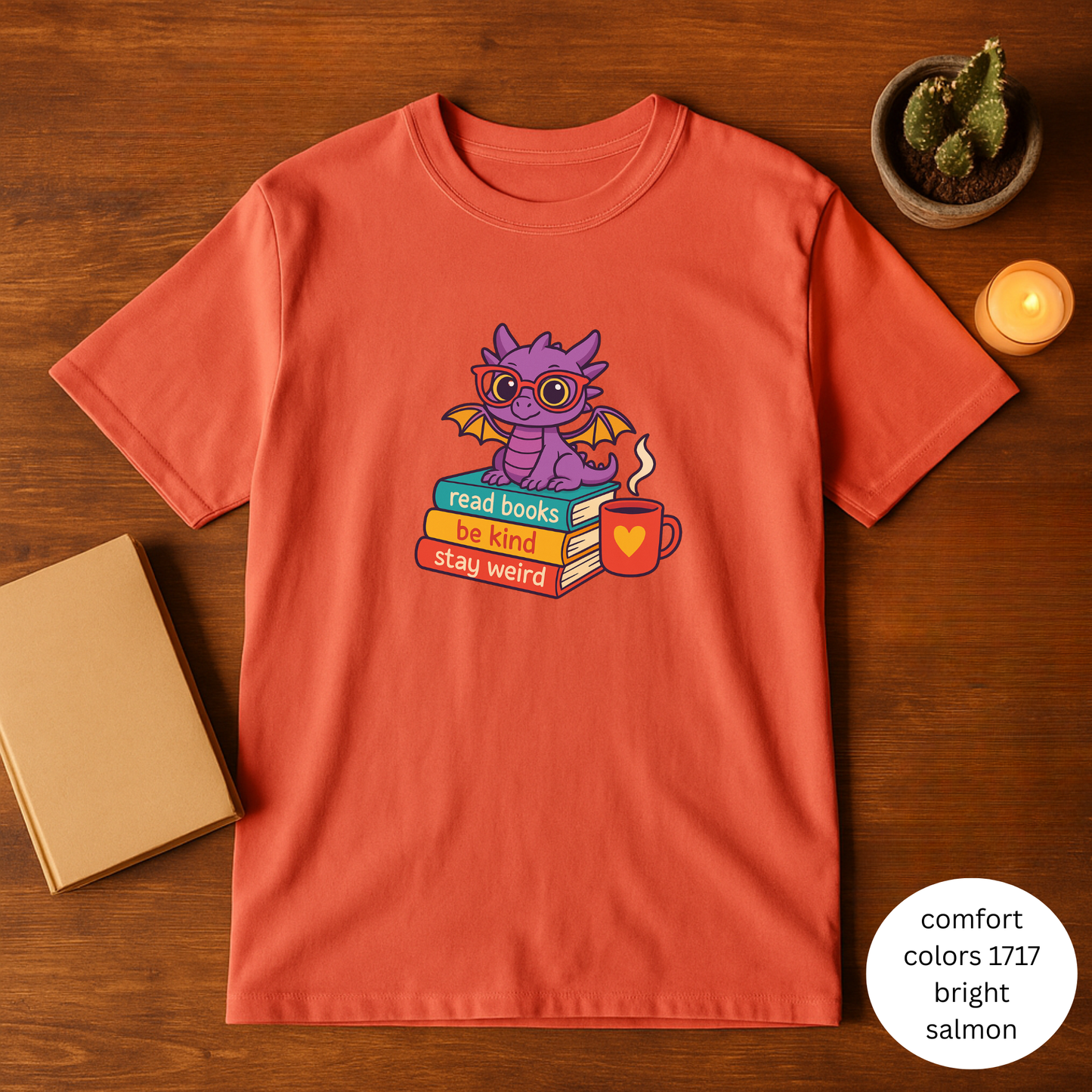 T-shirt - Read Books, Be Kind, Stay Weird, Cute Dragon Tee