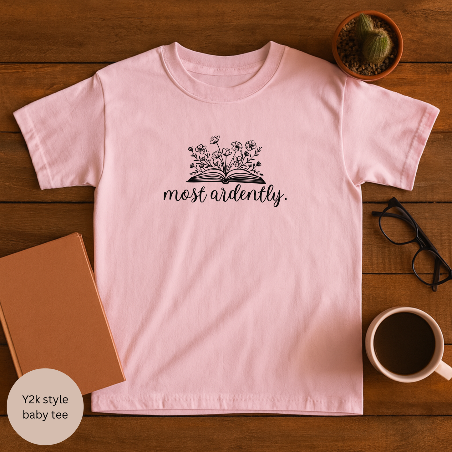 Most Ardently Y2K Baby T-shirt