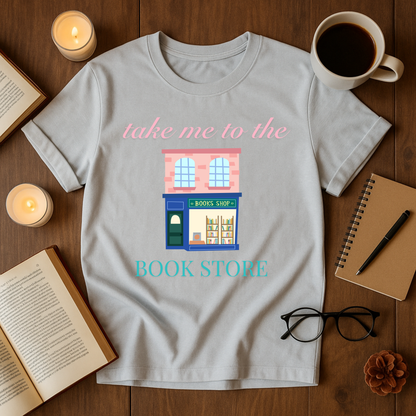 Take Me To The Bookstore Softstyle T-Shirt