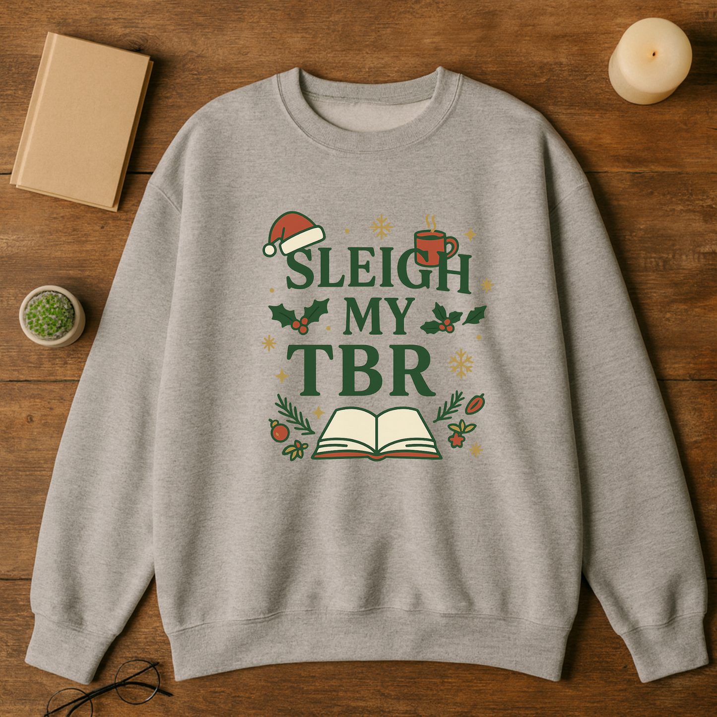 Sleigh My TBR Sweatshirt