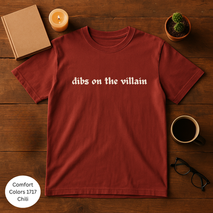Dibs on the Villain Unisex Garment-Dyed T-Shirt