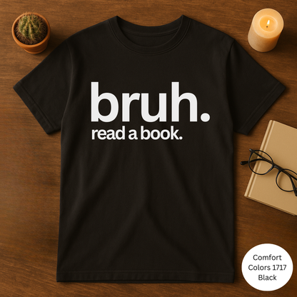 Bruh, Read a Book T-Shirt