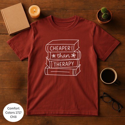 Cheaper Than Therapy T-shirt