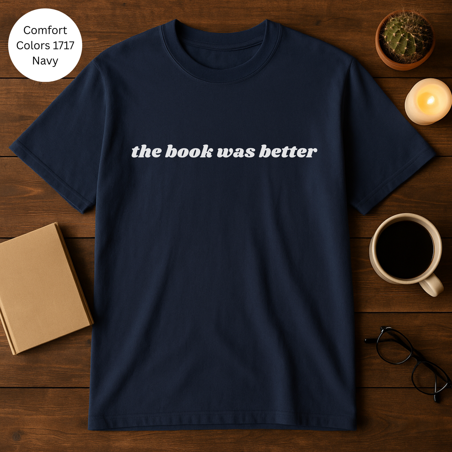 Book Lovers Unisex T-Shirt - 'The Book Was Better'