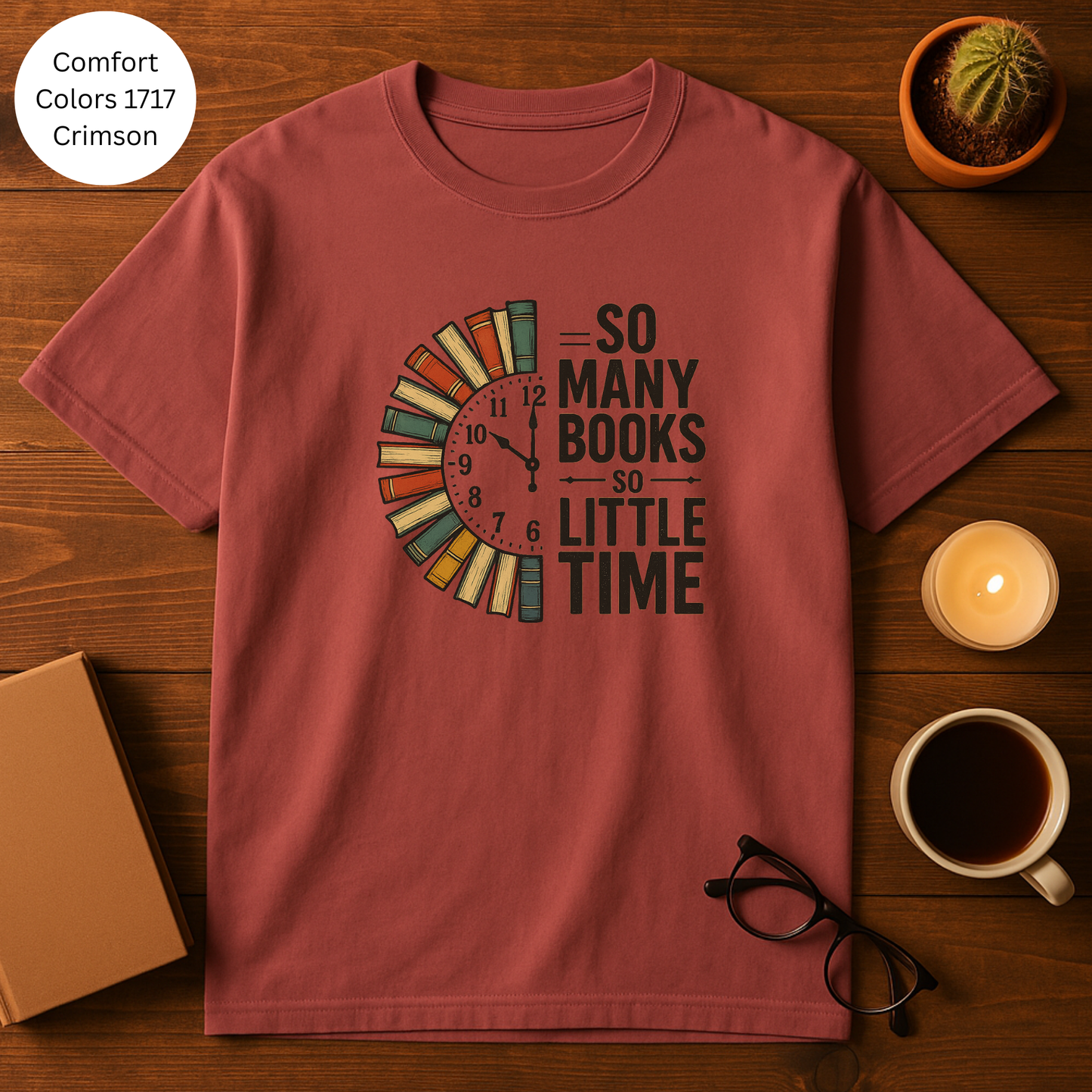 So Many Books So Little Time T-Shirt