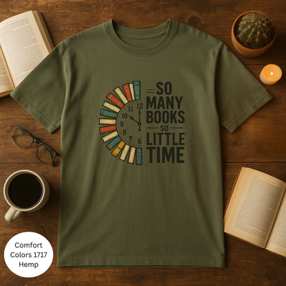 So Many Books So Little Time T-Shirt
