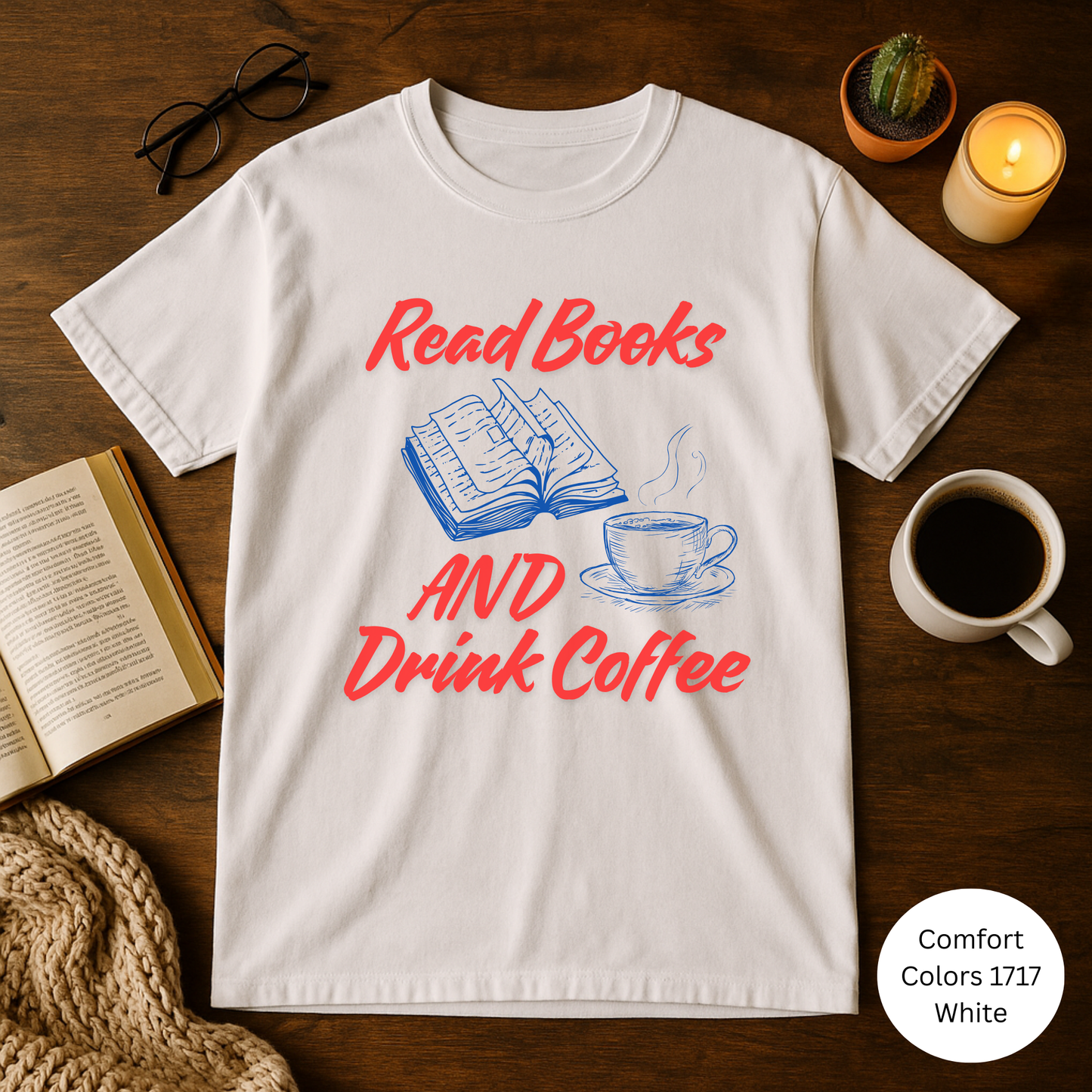 Read Books and Drink Coffee T-Shirt