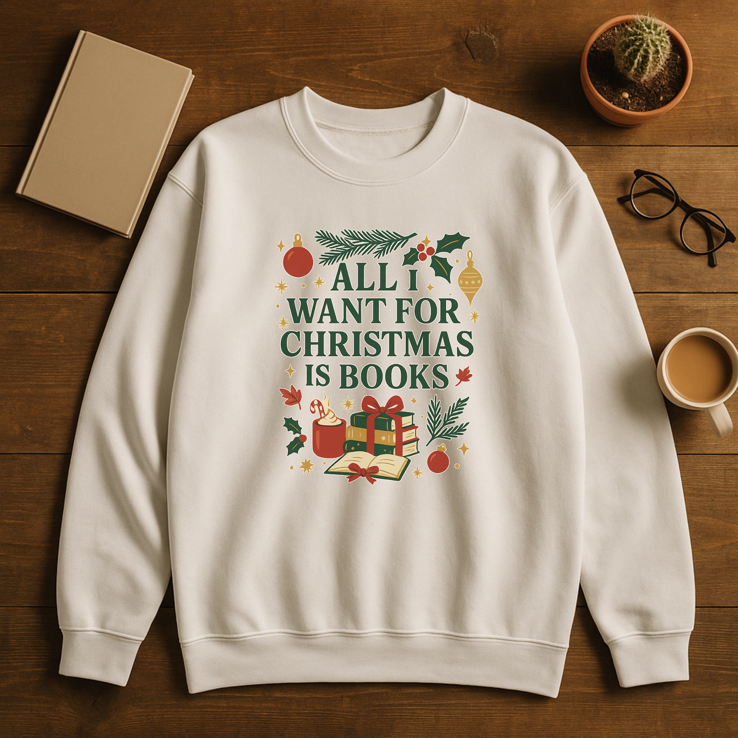 All I Want For Christmas Is Books Sweatshirt