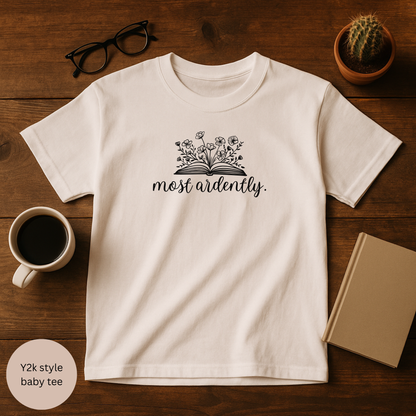 Most Ardently Y2K Baby T-shirt