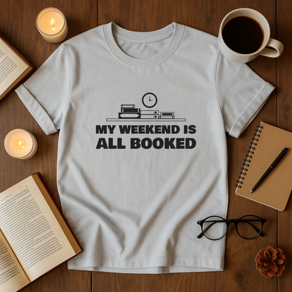 My Weekend Is All Booked Softstyle T-Shirt