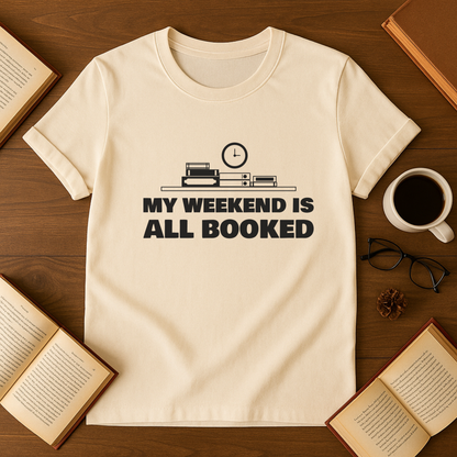 My Weekend Is All Booked Softstyle T-Shirt